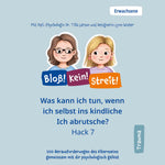 Hack 07: Was kann ich tun, wenn ich selbst ins kindliche ICH abrutsche?